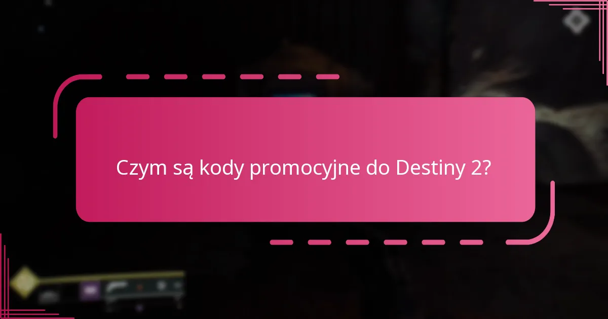 Jakie specjalne wydarzenia oferują kody promocyjne w Destiny 2?