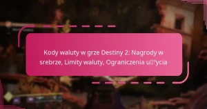 Kody waluty w grze Destiny 2: Nagrody w srebrze, Limity waluty, Ograniczenia użycia