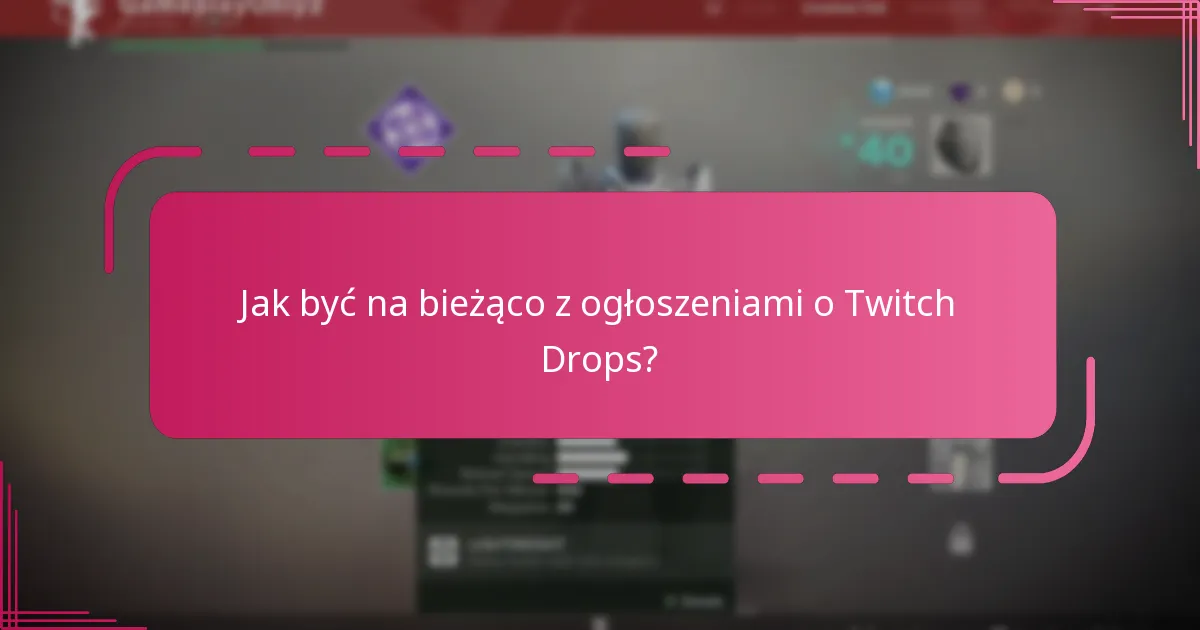 Jakie kanały Twitch są najlepsze dla Destiny 2 Drops?