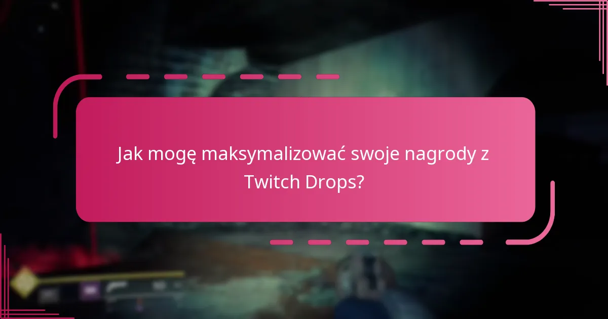 Jak mogę wziąć udział w Twitch Drops dla Destiny 2?