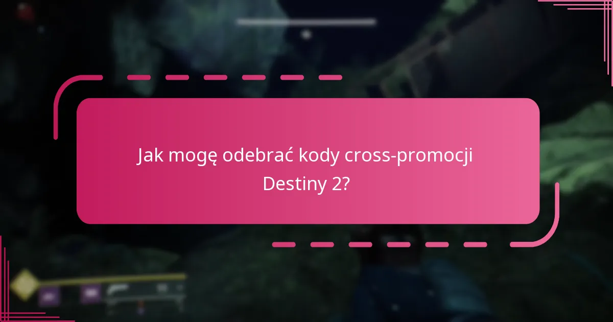 Jak kody cross-promocji Destiny 2 porównują się do innych promocji gier?