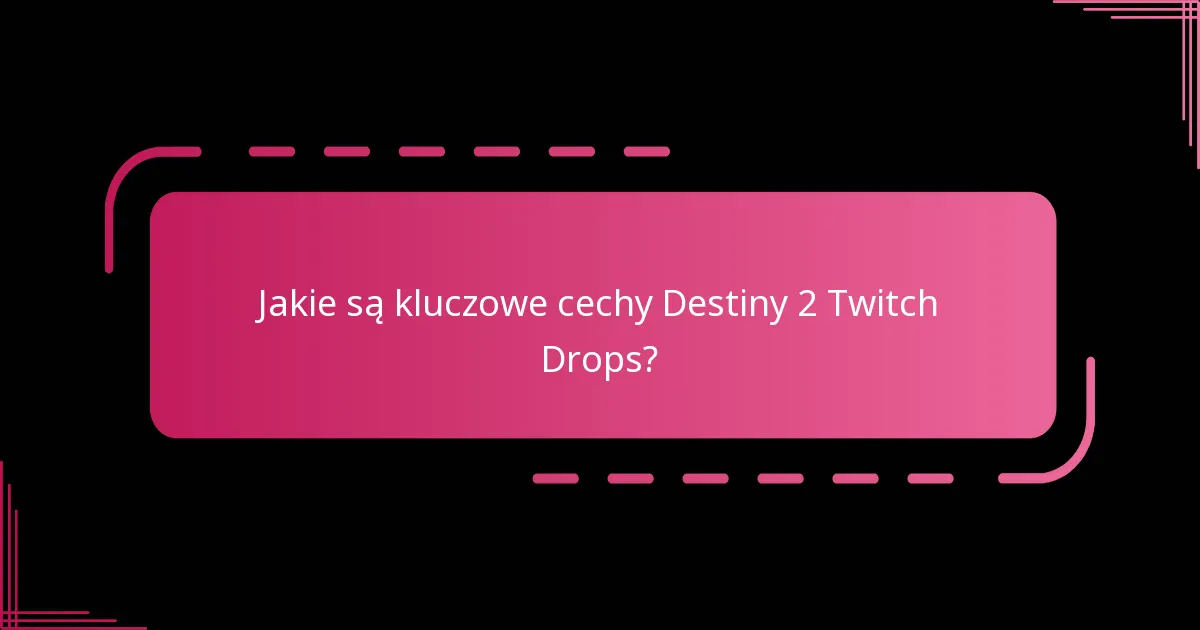 Jak gracze mogą odebrać swoje nagrody Twitch Drop?