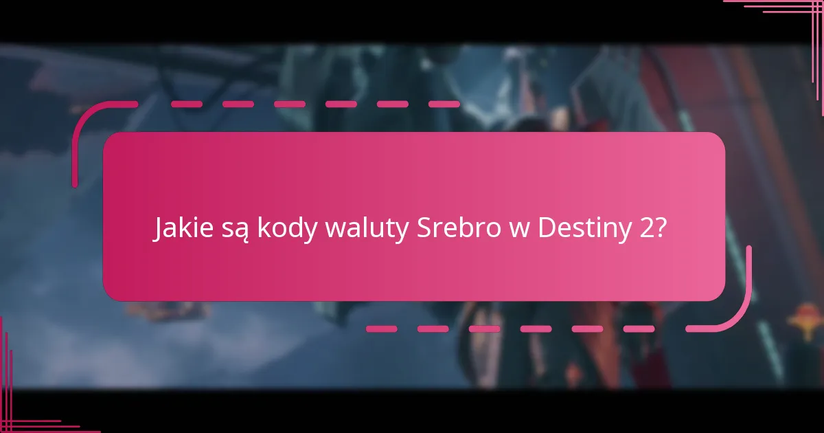 Jak wymienić kody Bungie na Srebro?