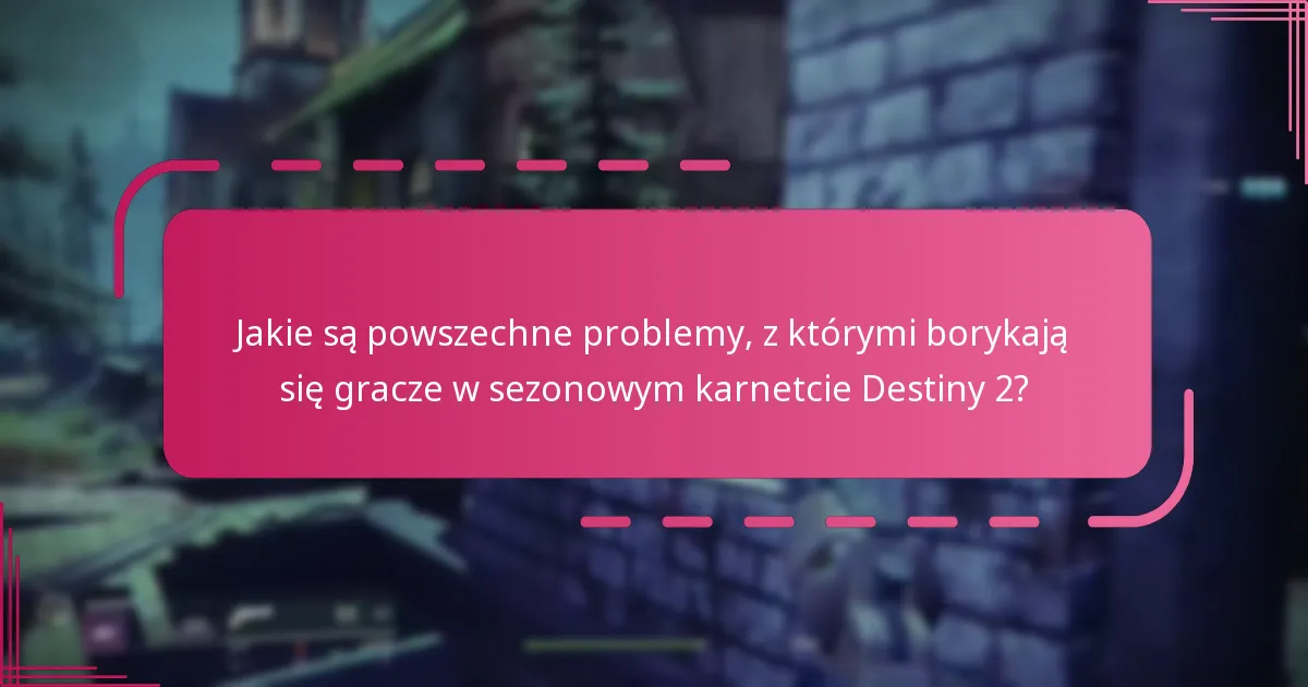 Które platformy oferują najlepsze doświadczenie z sezonowym karnetem Destiny 2?