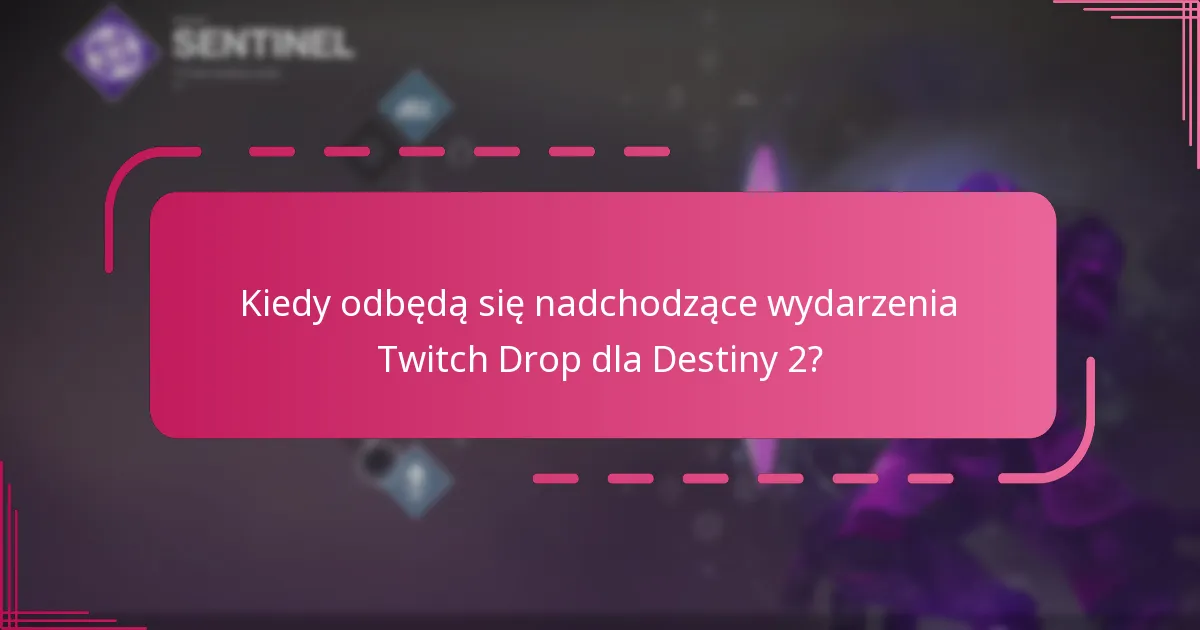 Które kanały Twitch są najlepsze dla Destiny 2 Drops?